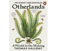 Otherlands A World in the Making - Thomas Halliday - Allen Lane Libri - Poche - Essai