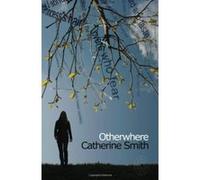 Otherwhere Catherine Smith (Auteur)