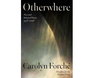 Otherwhere New and Selected Poems, 1976-2026 - Carolyn Forché - Scribner - ebook (ePub) - Livre