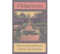 Otherwise: New and Selected Poems