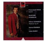 Othmar Schoeck (Notturno) - Samuel Barber (Dover Beach) - Louis Durey - Chansons Basques