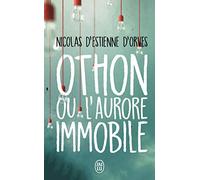 Othon ou L'aurore immobile