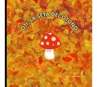 OTI, LA SETA DEL OTOÑO