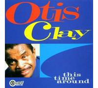 Otis Clay - This Time Around By Otis Clay (2000-03-01)