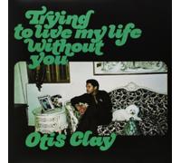 Otis Clay - Trying To Live My Life Without You - Vinyl Record - G3z