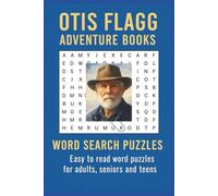 Otis Flagg Word Search Puzzle Book: Word searches with easy-to-read print about words found in Otis Flagg adventures (6x9 inches, 110 pages), ... holidays, free time, or trivia buffs .
