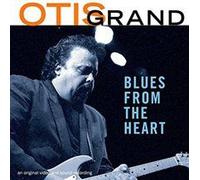 Otis Grand: Blues From The Heart: Live