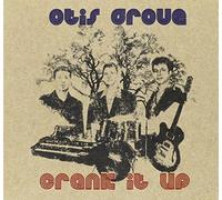 Otis Grove - Crank It Up