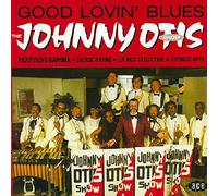 Otis, Johnny - Good Lovin Blues
