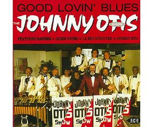 Otis, Johnny - Good Lovin Blues