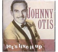 Otis Johnny - Lets Live It Up [Import]