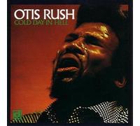 Otis Rush - Cold Day in Hell [New Vinyl LP]
