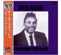 Otis Rush - Groaning The Blues [Vinyl Lp] Ltd Ed