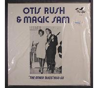 OTIS RUSH / MAGIC SAM - the other takes, 56-58 LP