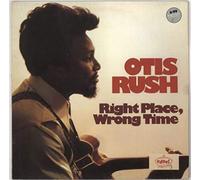 OTIS RUSH - Right Place, Wrong Time [VINYL] [UK Import]