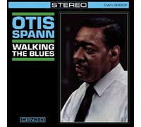 Spann, Otis - Walking The Blues [Import]
