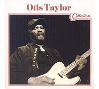 Otis Taylor Collection