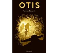 Otis - Yannick Beaupuis - Balivernes - broché - Roman junior