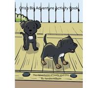 Otis's Big Adventure Activity Book: The Adventures of Sadie and Otis