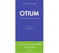 Otium: Art, éducation, démocratie