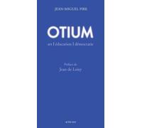 Otium: Art, éducation, démocratie
