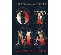 Otma: The Romanov Sisters