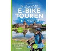 Otmar Steinbick Die 25 schönsten E-Bike Touren im Münsterland: mit Knote (Poche)