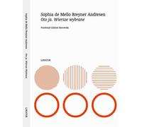 Oto ja Wiersze wybrane - Mello Breyner Andresen Sophia De (Littérature : poésie, drame en polonais)