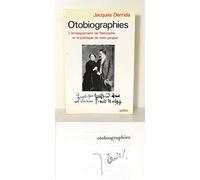 Otobiographies. L'Enseignement De Nietzsche Et La Politique Du Nom Propre