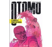 Otomo - La nouvelle vague du manga