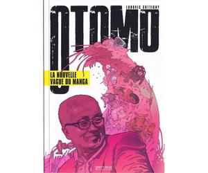 Otomo - La nouvelle vague du manga - Ludovic Gottigny - Pix'n Love - relié - Beau livre