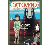 Otomo n°24 - Le Voyage de Chihiro - Otomo (eds) - Otomo - broché - Revue