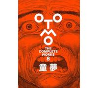 OTOMO THE COMPLETE WORKS 8 : DOMU (ARTBOOKS VO JAPONAIS)