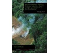 O'toole, G: Environmental Politics In Latin America And The