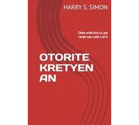 OTORITE KRETYEN AN: Assis avec Christ Régnant sur la Terre