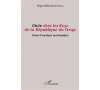 Otote chez les Koyo de la République du Congo Essai d'analyse sociologique - Hygin Bellarmin Elenga - L'harmattan - broché - Essai