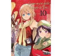 Ototo Le jour où j'ai décidé d'envahir la Terre tome 10