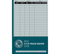 OTR Truck Mileage Log Book: Over The Road Truck Gifts