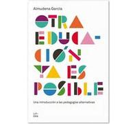 Otra Educación Ya Es Posible - [Livre en VO] García, Almudena (Auteur)