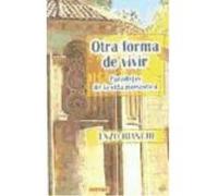 Otra Forma De Vivir. Paradojas De La Vida Monástica - Bianchi, Enzo Bianchi, Enzo (Auteur)
