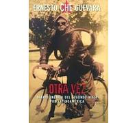 Otra vez (diario inedito de un viaje por latinoamerica)