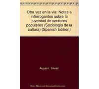 Otra Vez En La Via (Notas E Interrogantes Sobre L