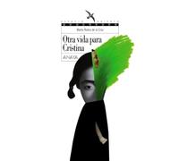 Otra Vida Para Cristina / Another Life for Cristina