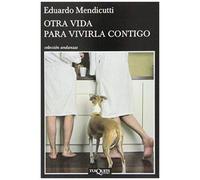 Otra Vida Para Vivirla Contigo