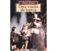 Otra Vuelta De Tuerca - James, Henry James, Henry (Auteur)