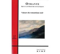 Otrante n°50 Valeurs du romantisme noir - Emilie Pézard - Kime - broché - Revue