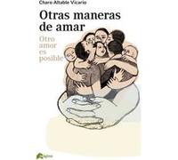 Otras Maneras De Amar - [Livre en VO] Altable Vicario, Charo (Auteur)