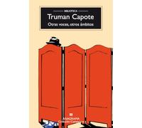 Otras voces, otros ámbitos/ Other Voices, Other Rooms