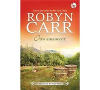 Otro Amanecer - [Livre en VO] Carr, Robyn (Auteur)