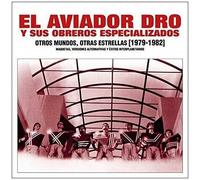 Aviador Dro - Otros Mundos, Otras..
